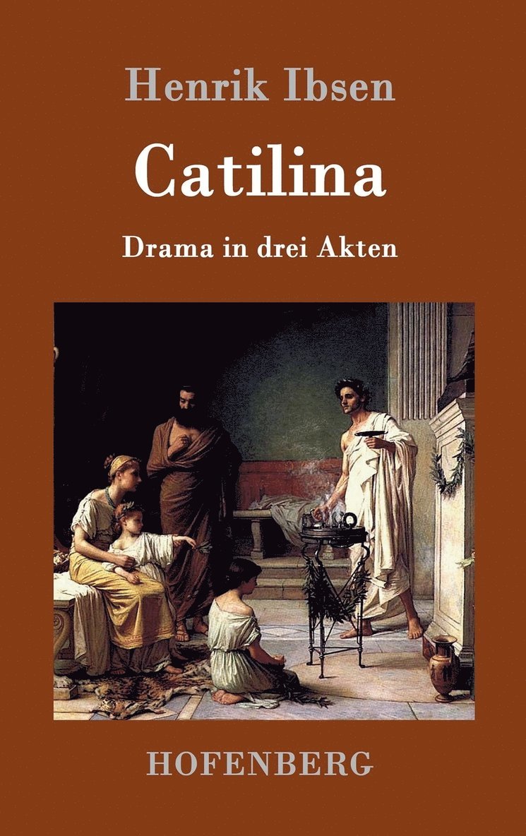 Henrik Ibsen, Henrik Ibsen - Catilina, Inbunden