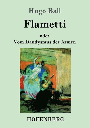 Hugo Ball - Flametti, Häftad