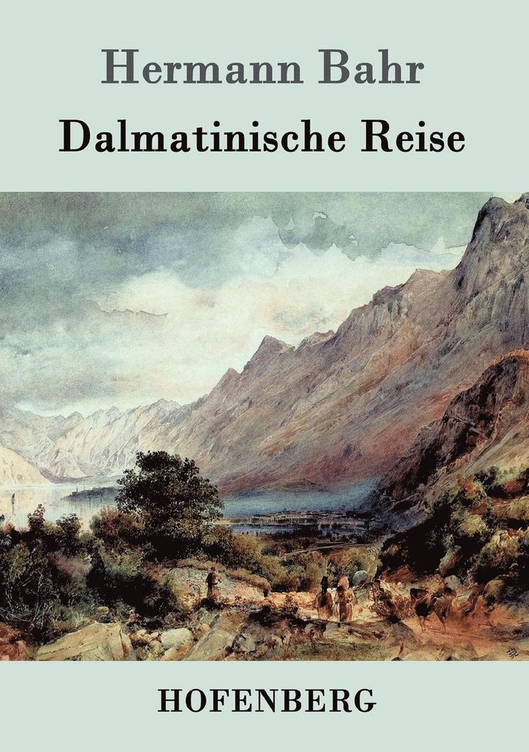 Dalmatinische Reise 1