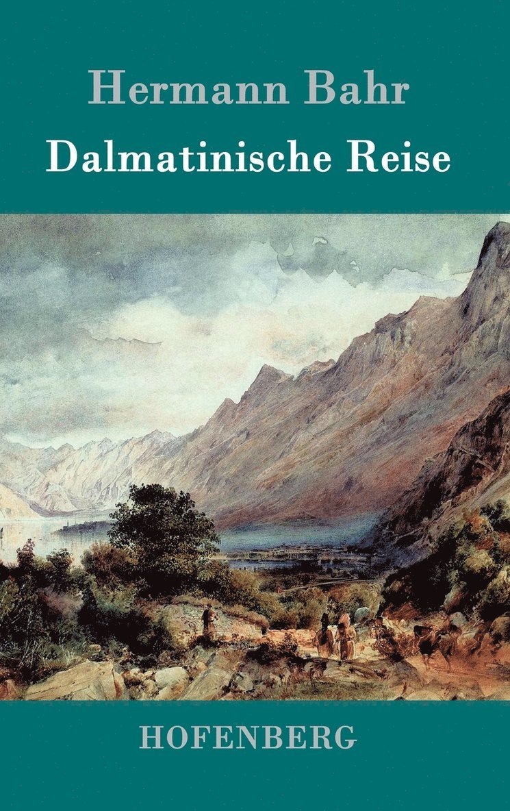 Dalmatinische Reise 1