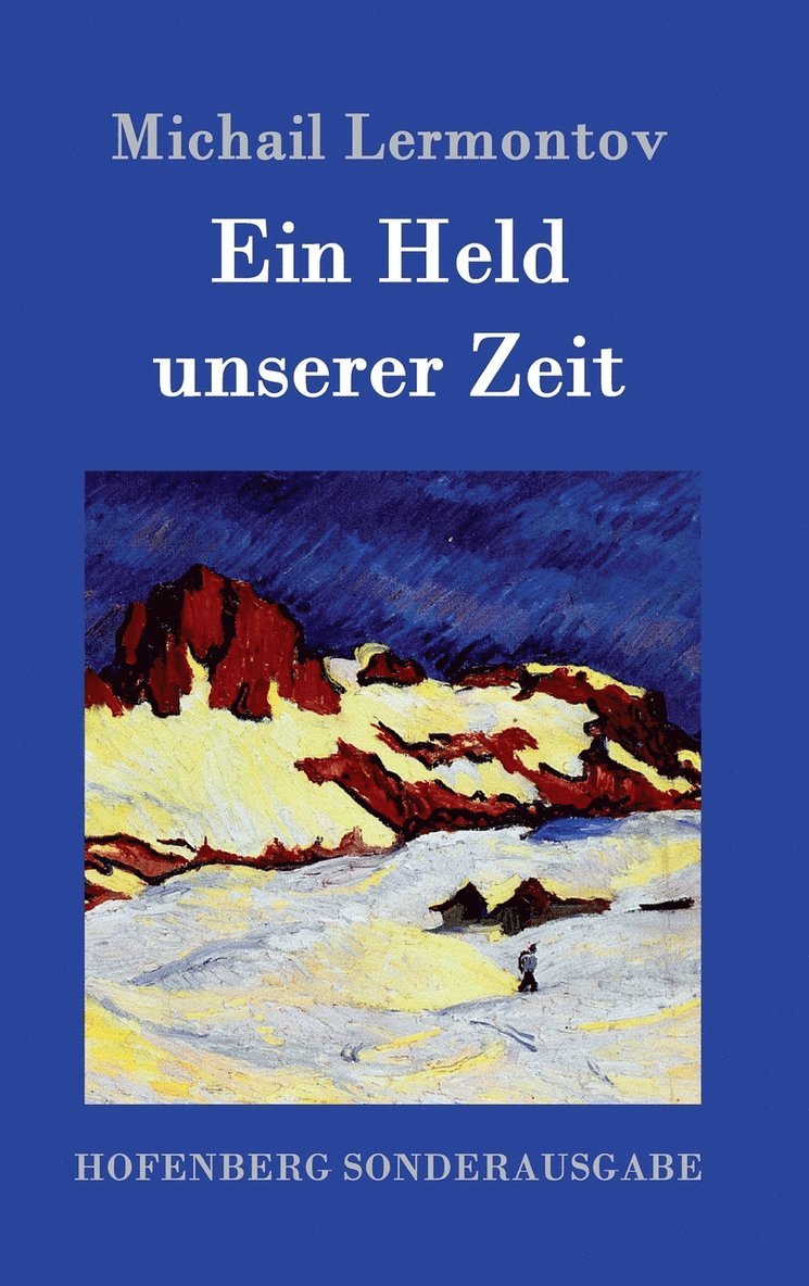 Ein Held unserer Zeit 1