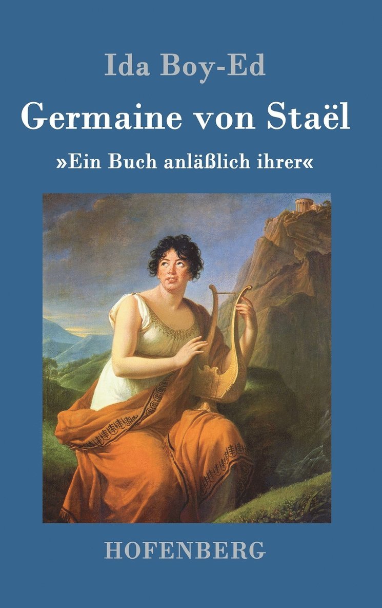 Ida Boy-Ed, Ida Boy-Ed - Germaine von Staël, Inbunden