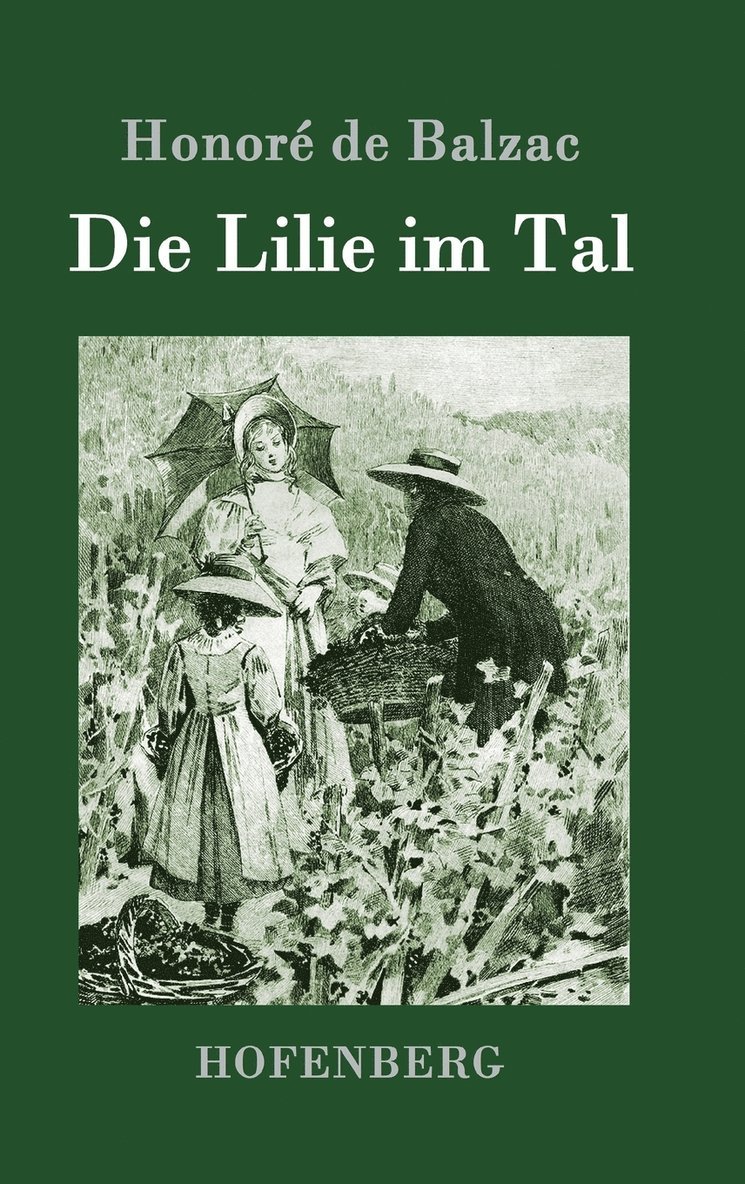 Honoré de Balzac - Lilie im Tal, Inbunden