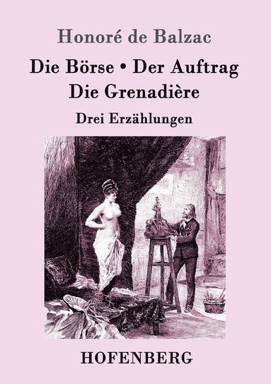 bokomslag Börse / Der Auftrag / Die Grenadière