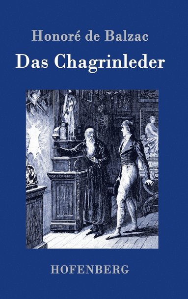 Honoré de Balzac - Chagrinleder, Inbunden