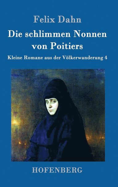 bokomslag Die schlimmen Nonnen von Poitiers