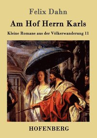 bokomslag Am Hof Herrn Karls