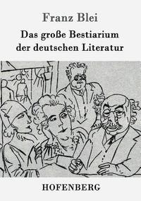 bokomslag Das groe Bestiarium der deutschen Literatur