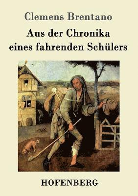 Aus der Chronika eines fahrenden Schülers