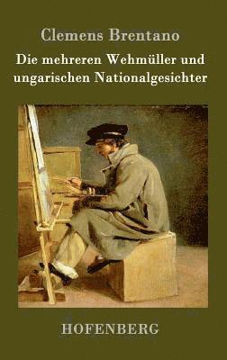 bokomslag mehreren Wehmüller und ungarischen Nationalgesichter