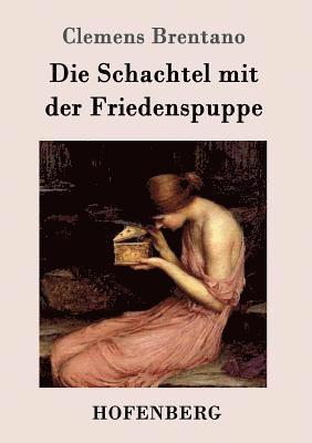 Die Schachtel mit der Friedenspuppe 1