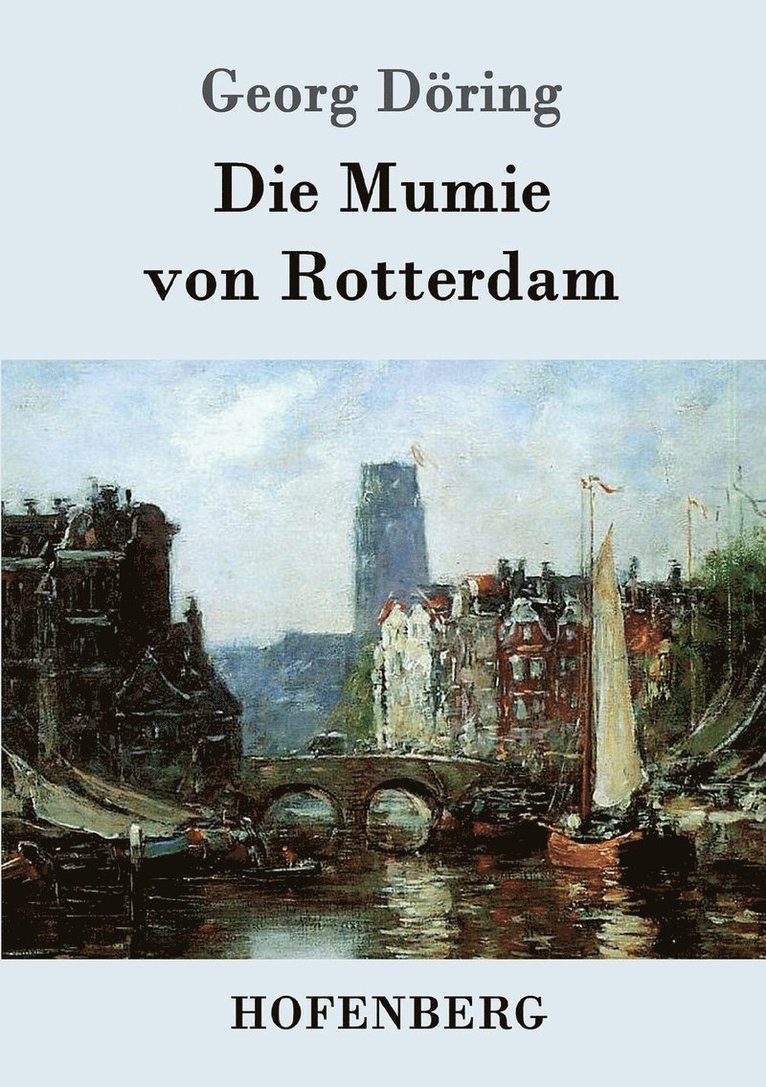 Die Mumie von Rotterdam 1