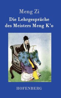 bokomslag Die Lehrgesprche des Meisters Meng K'o