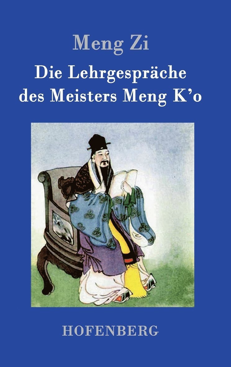 Die Lehrgesprche des Meisters Meng K'o 1