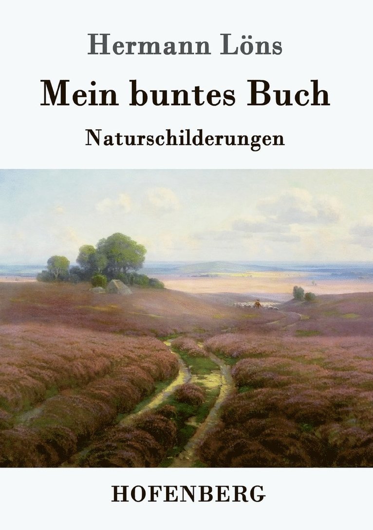 Hermann Löns - Mein buntes Buch, Häftad