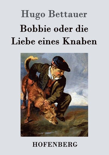 bokomslag Bobbie oder die Liebe eines Knaben