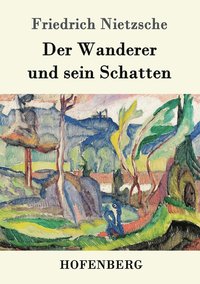 bokomslag Wanderer und sein Schatten