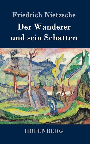 bokomslag Wanderer und sein Schatten