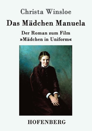 Christa Winsloe - Mädchen Manuela, Häftad