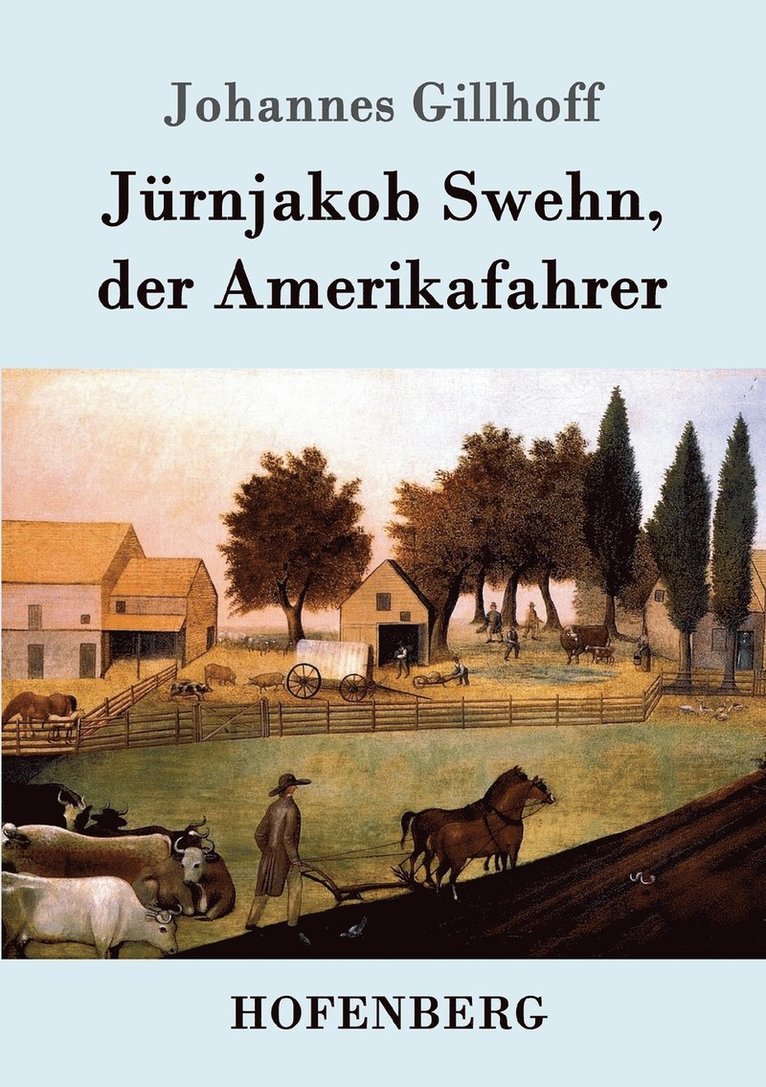 Jrnjakob Swehn, der Amerikafahrer 1