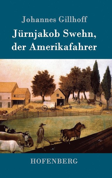 bokomslag Jürnjakob Swehn, der Amerikafahrer