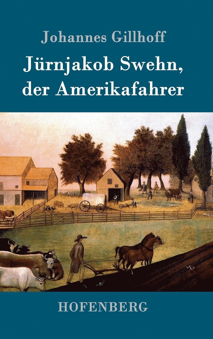 Jrnjakob Swehn, der Amerikafahrer 1