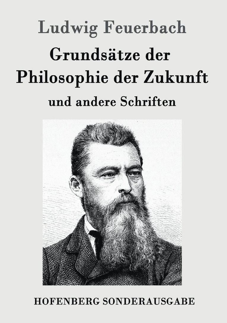 Ludwig Feuerbach - Grundsätze der Philosophie der Zukunft, Häftad