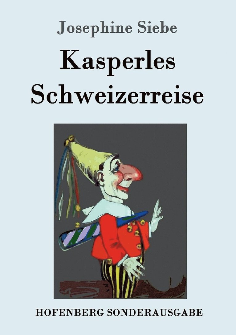 Kasperles Schweizerreise 1