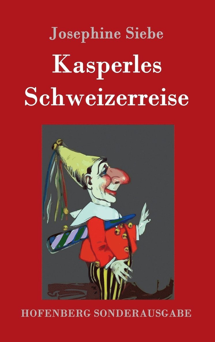 Kasperles Schweizerreise 1