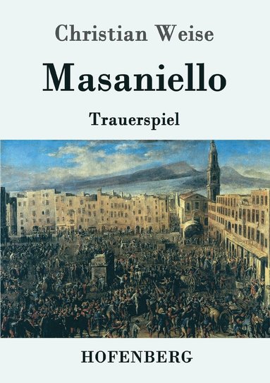 Christian Weise - Masaniello, Häftad