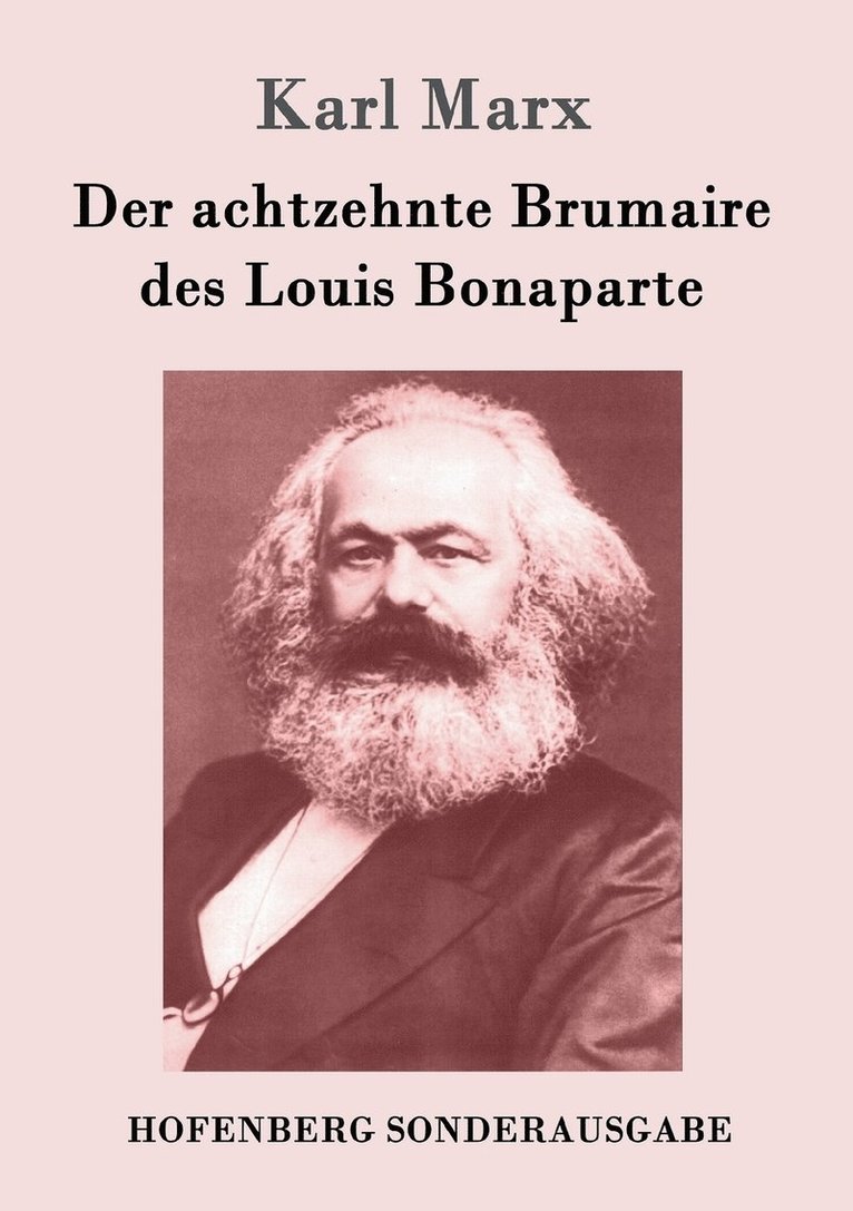 Der achtzehnte Brumaire des Louis Bonaparte 1