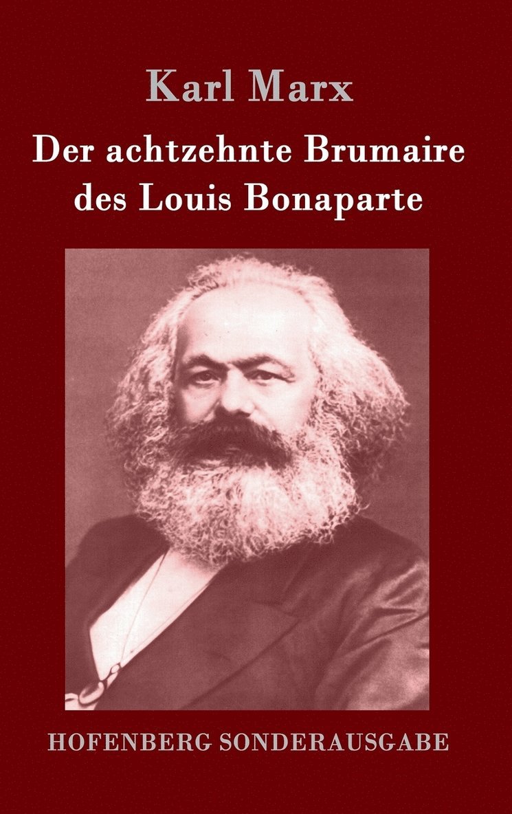 Der achtzehnte Brumaire des Louis Bonaparte 1