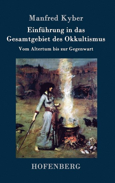 bokomslag Einfhrung in das Gesamtgebiet des Okkultismus