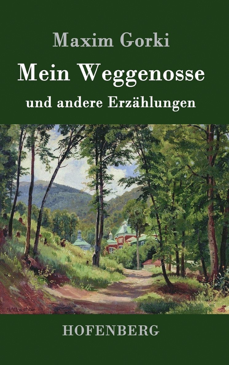 Mein Weggenosse und andere Erzählungen