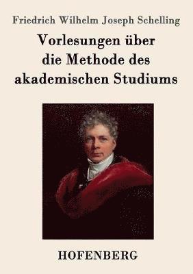 bokomslag Vorlesungen ber die Methode des akademischen Studiums