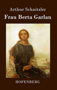 bokomslag Frau Berta Garlan