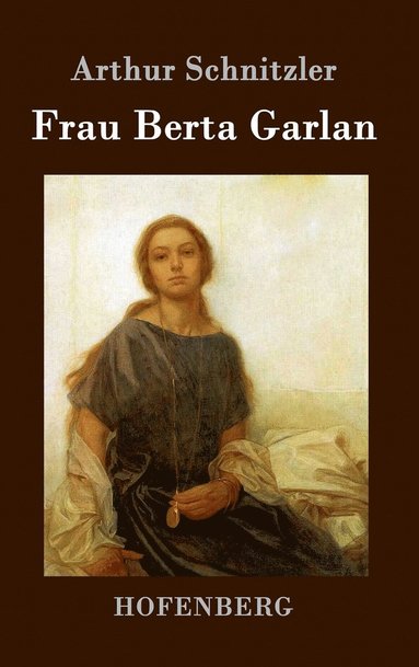 bokomslag Frau Berta Garlan