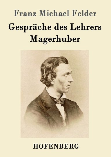 bokomslag Gespräche des Lehrers Magerhuber