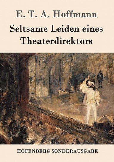 bokomslag Seltsame Leiden eines Theaterdirektors