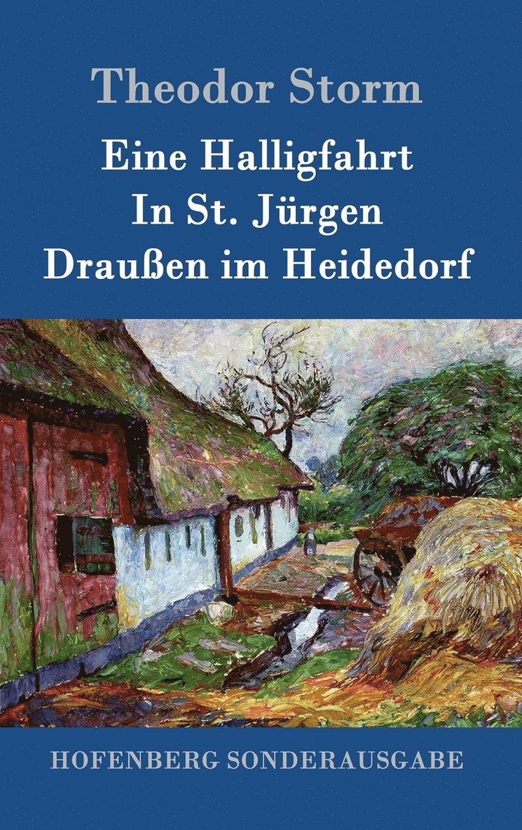 Eine Halligfahrt / In St. Jrgen / Drauen im Heidedorf 1