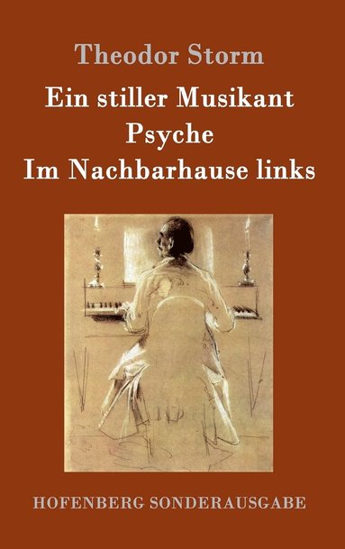 bokomslag Ein stiller Musikant / Psyche / Im Nachbarhause links