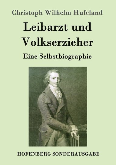 bokomslag Leibarzt und Volkserzieher