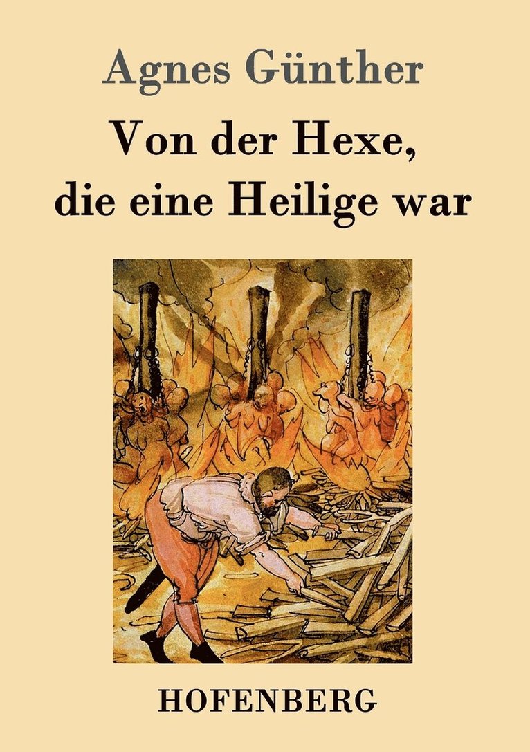 Von der Hexe, die eine Heilige war 1