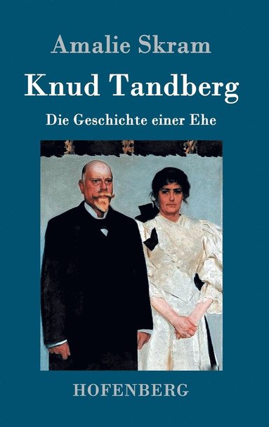 Amalie Skram - Knud Tandberg, Inbunden