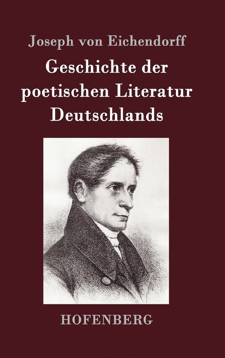 Geschichte der poetischen Literatur Deutschlands 1