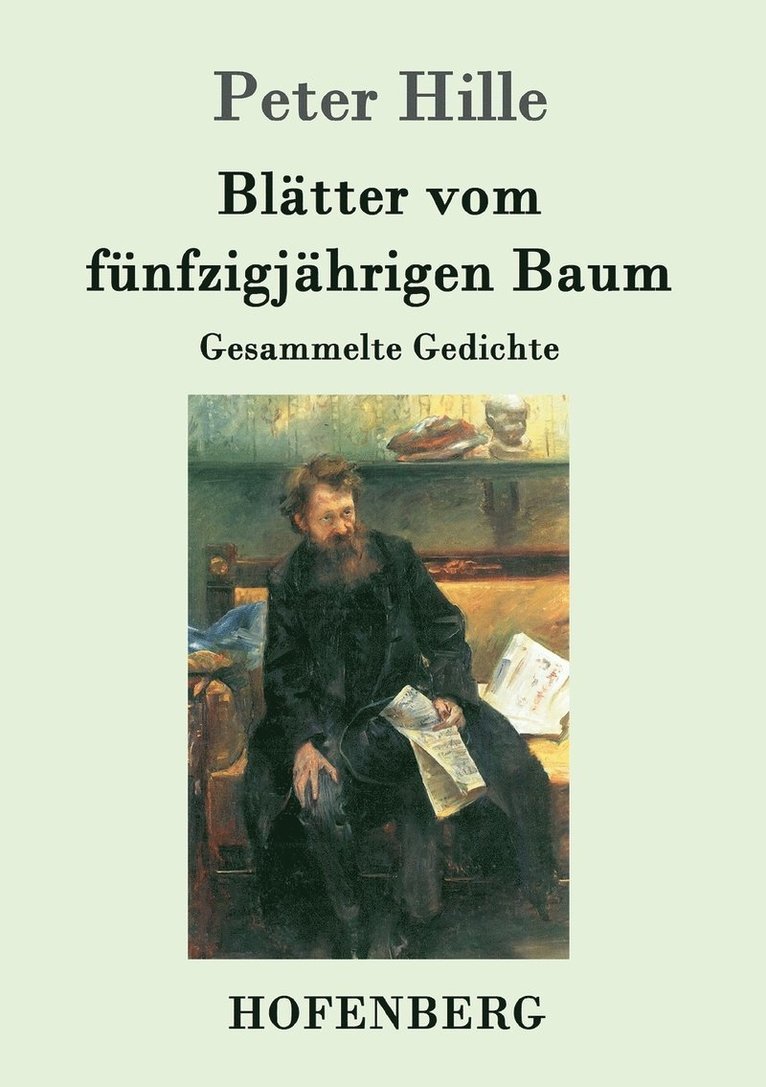 Peter Hille - Blätter vom fünfzigjährigen Baum, Häftad