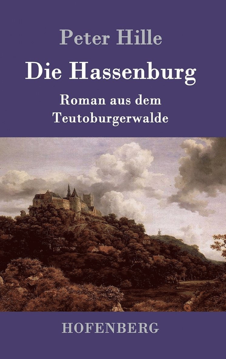 Peter Hille - Hassenburg, Inbunden