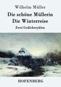 bokomslag Die schne Mllerin / Die Winterreise
