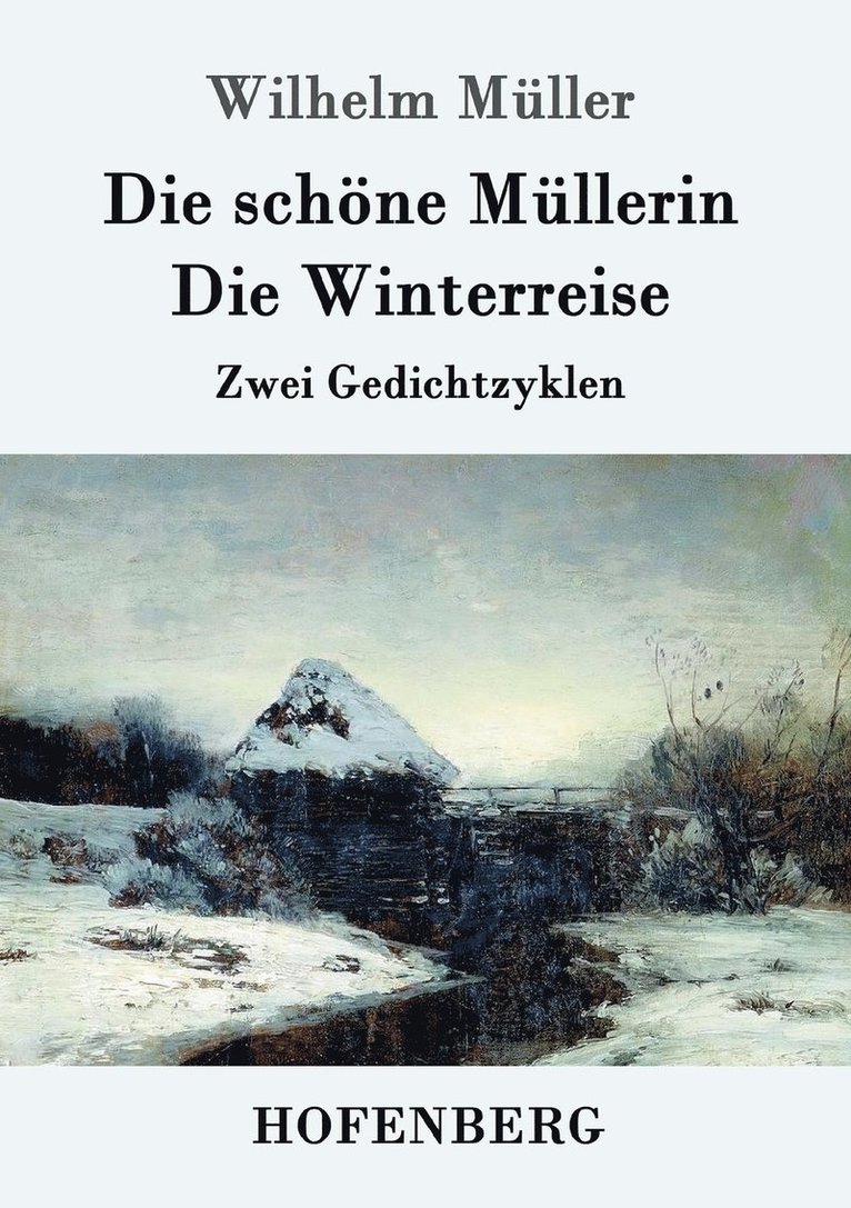 Die schne Mllerin / Die Winterreise 1