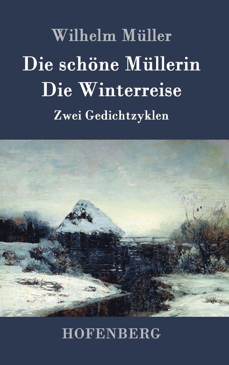 Die schne Mllerin / Die Winterreise 1